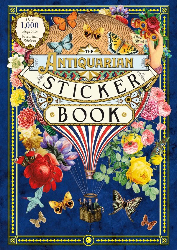 The Antiquarian Sticker Book : An Illustrated Compendium of Adhesive Ephemera