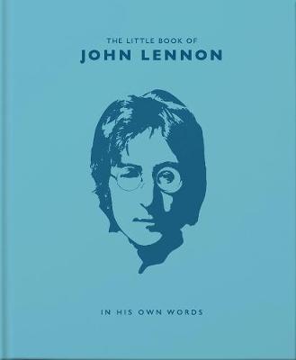 The Little Book of John Lennon : In His Own Words