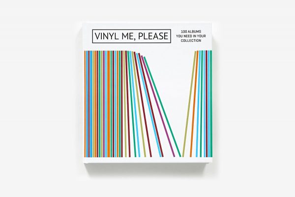 Vinyl Me, Please : 100 Albums You Need in Your Collection