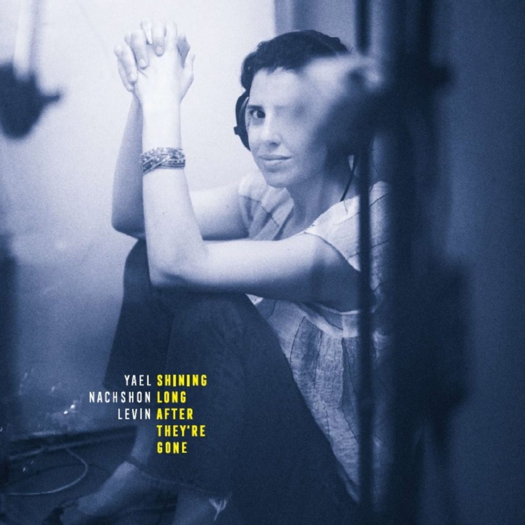 Yael Nachshon Levin - Shining Long After They're Gone