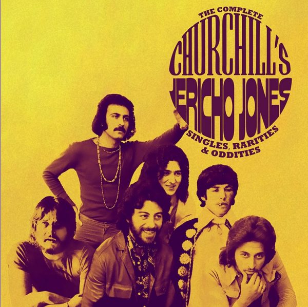 Churchill’s/Jericho Jones – The Complete Non-Albums Singles, Rarities & Oddities
