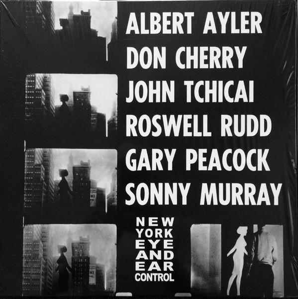 Albert Ayler - New York Eye And Ear Control