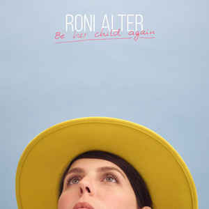 Roni Alter - Be Her Child Again