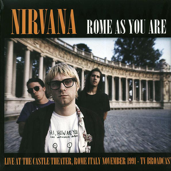 Nirvana - Rome As You Are (Live At The Castle Theatre, Rome, Italy, November 1991 TV Broadcast)