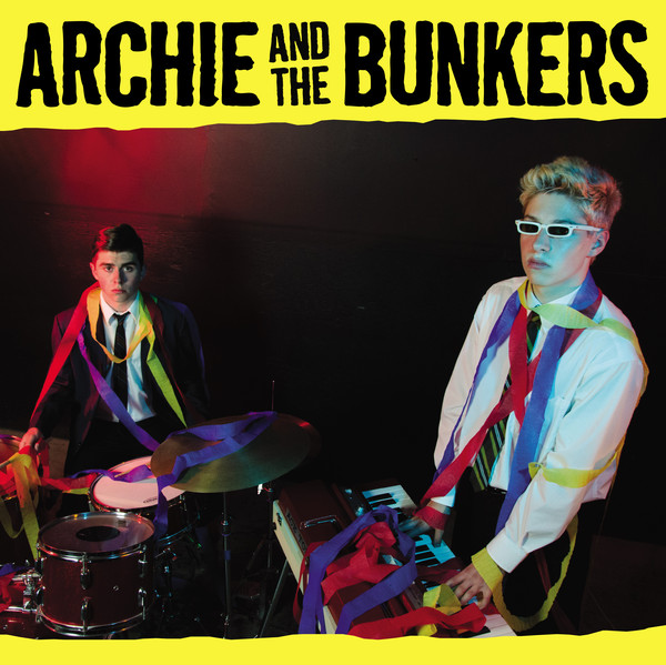 Archie And The Bunkers - Archie And The Bunkers