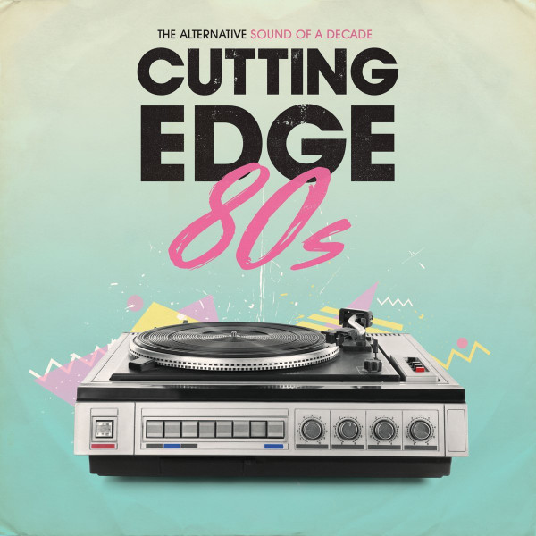 Various - Cutting Edge 80s (The Alternative Sound Of A Decade)