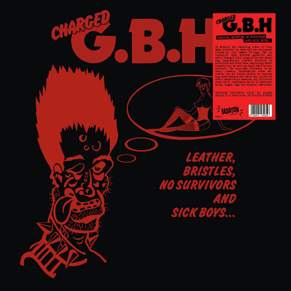 ...G.B.H. - Leather, Bristles, No Survivors And Sick Boys