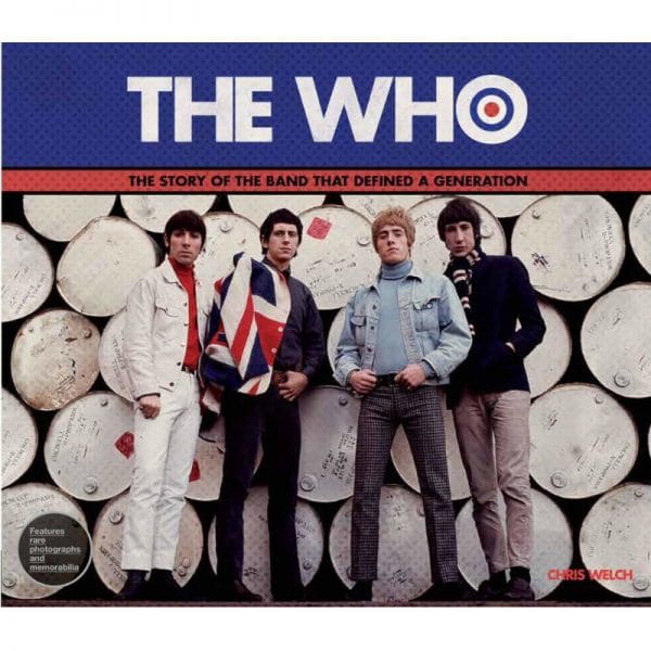 The Who: The Story of the Band That Defined a Generation