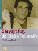 Joi Baba Felunath (The Elephant God)