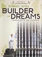 Edward James: Builder Of Dreams