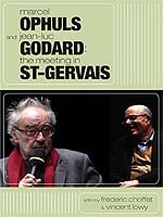 Marcel Ophuls And Jean-Luc Godard: The Meeting In St-Gervais