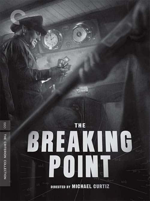 Breaking Point (1950) (Criterion)