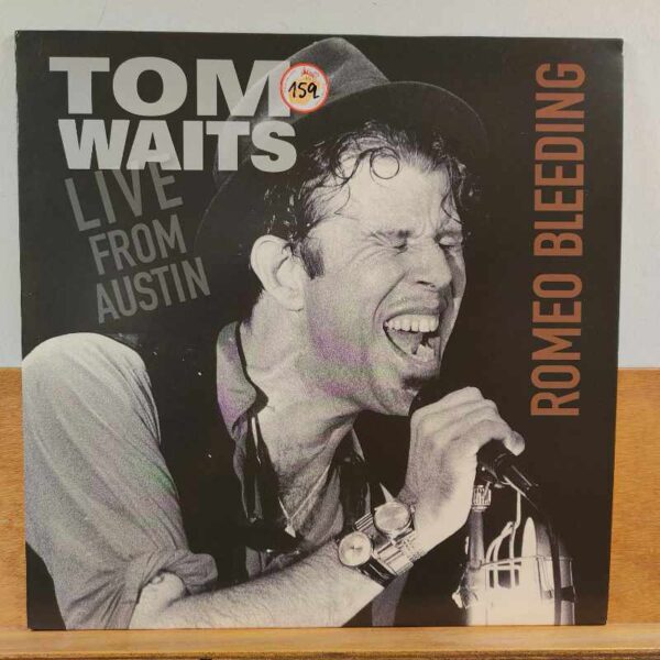 Tom Waits – Live From Austin (Romeo Bleeding)