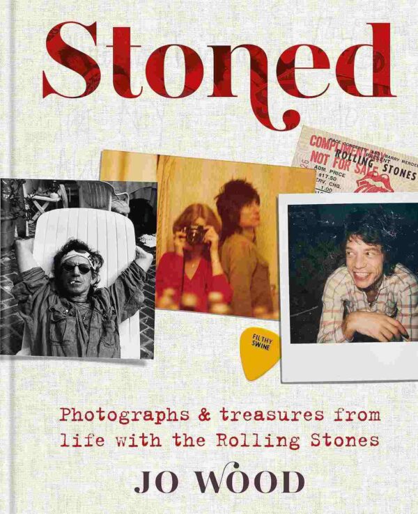 Stoned: Photographs & treasures from life with the Rolling Stones