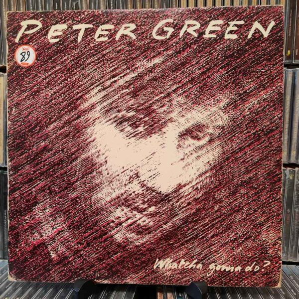 ?Peter Green – Whatcha Gonna Do