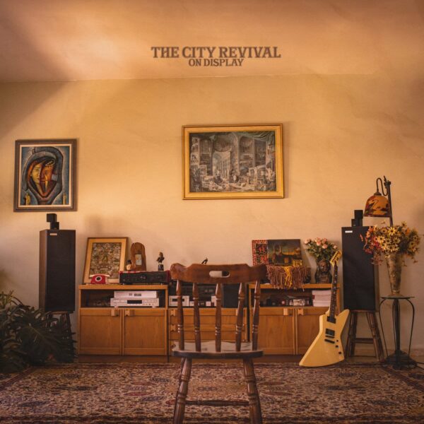 The City Revival - On Display