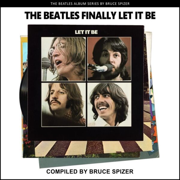 The Beatles Finally Let It Be