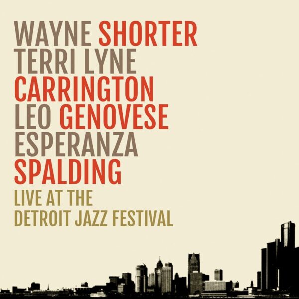 Wayne Shorter, Terri Lyne Carrington, Leo Genovese, Esperanza Spalding – Live At The Detroit Jazz Festival