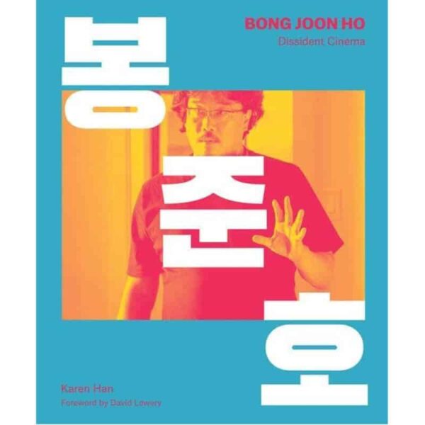Bong Joon-ho : Dissident Cinema