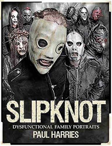 Slipknot Dysfunctional Family Portraits