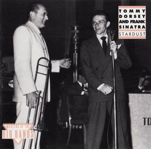 Tommy Dorsey And Frank Sinatra – Stardust
