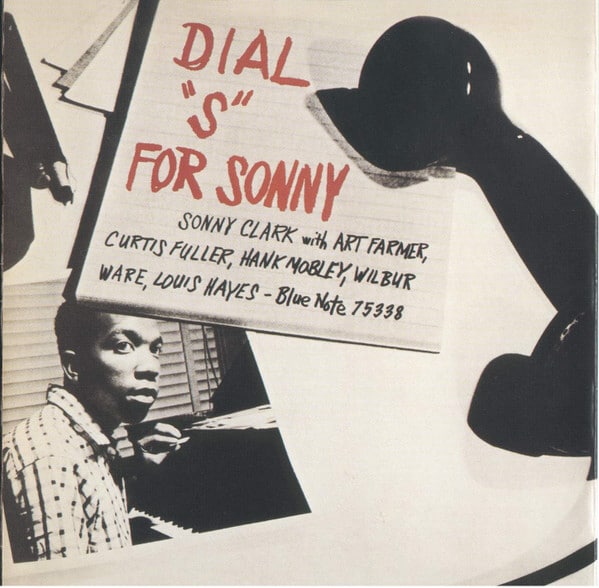 Sonny Clark With Art Farmer, Curtis Fuller, Hank Mobley, Wilbur Ware, Louis Hayes – Dial "S" For Sonny