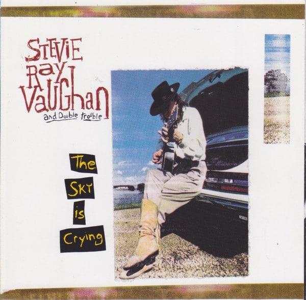 Stevie Ray Vaughan And Double Trouble – The Sky Is Crying
