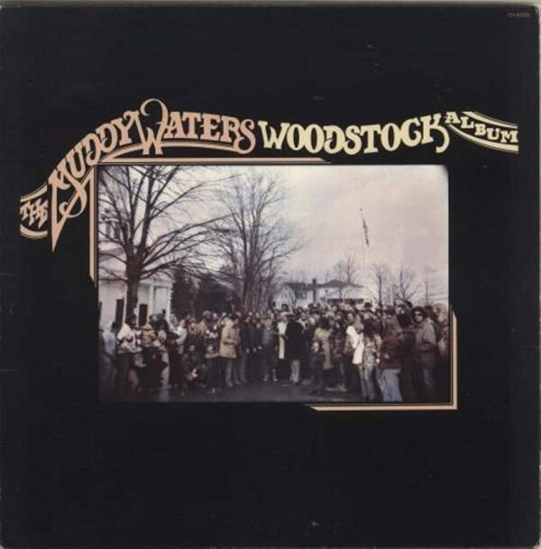 Muddy Waters - Muddy Waters Woodstock Album