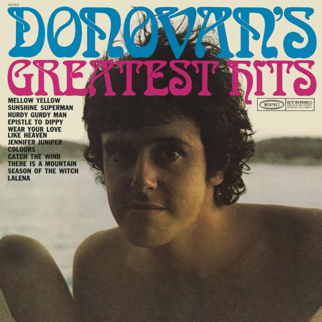 ריי: הכוכבת שסירבה להפוך למוצר Donovan - Donovan's Greatest Hits