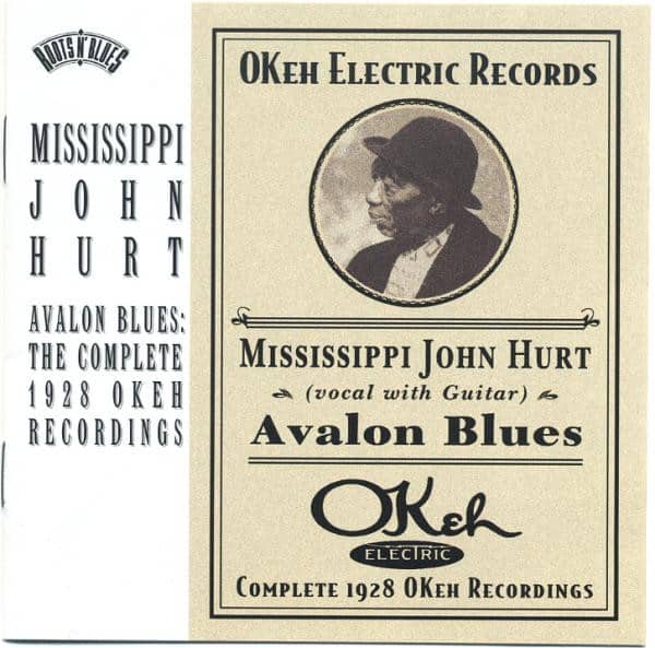 Mississippi John Hurt - Avalon Blues: The Complete 1928 Okeh Recordings