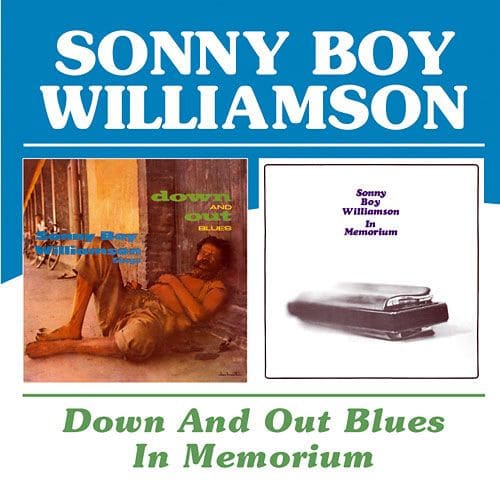 Sonny Boy Williamson - Down And Out Blues / In Memorium