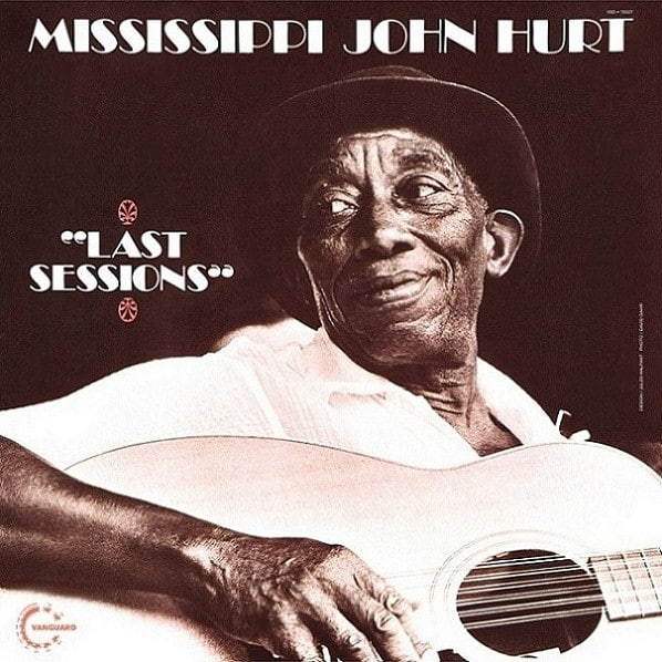 Mississippi John Hurt - Last Sessions