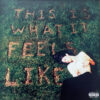 Gracie Abrams – This Is What It Feels Like
