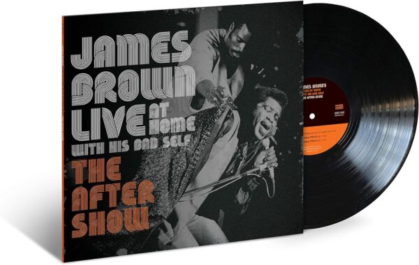 James Brown - Live At Home With His Bad Self (The After Show)