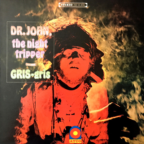 Dr. John - The Night Tripper Gris-Gris