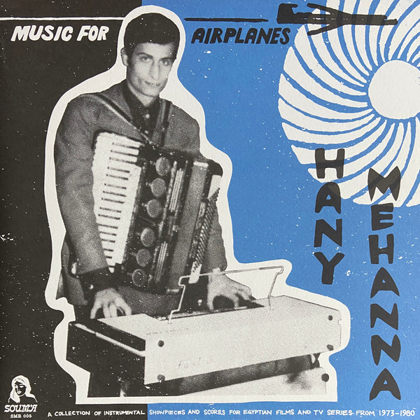 Hany Mehanna – Music For Airplanes [Double Album]