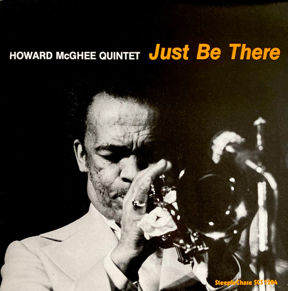 Howard McGhee Quintet – Just Be There