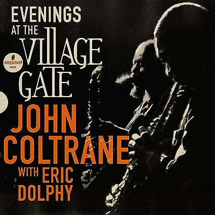 John Coltrane With Eric Dolphy – Evenings At The Village Gate