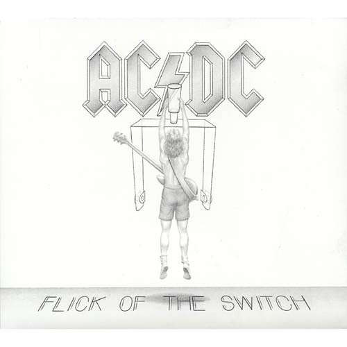 AC/DC - Flick Of The Switch AC/DC - Flick Of The Switch