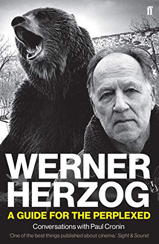 Werner Herzog – A Guide for the Perplexed