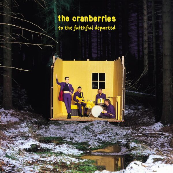 The Cranberries - To The Faithful Departed [2LP]