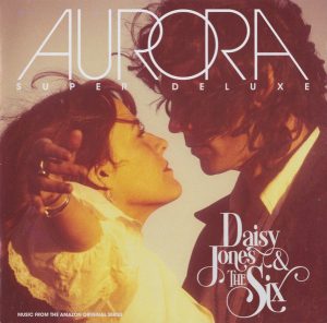 Daisy Jones & The Six - Aurora [2CD]