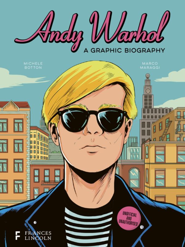 Andy Warhol: A Graphic Biography (BioGraphics)