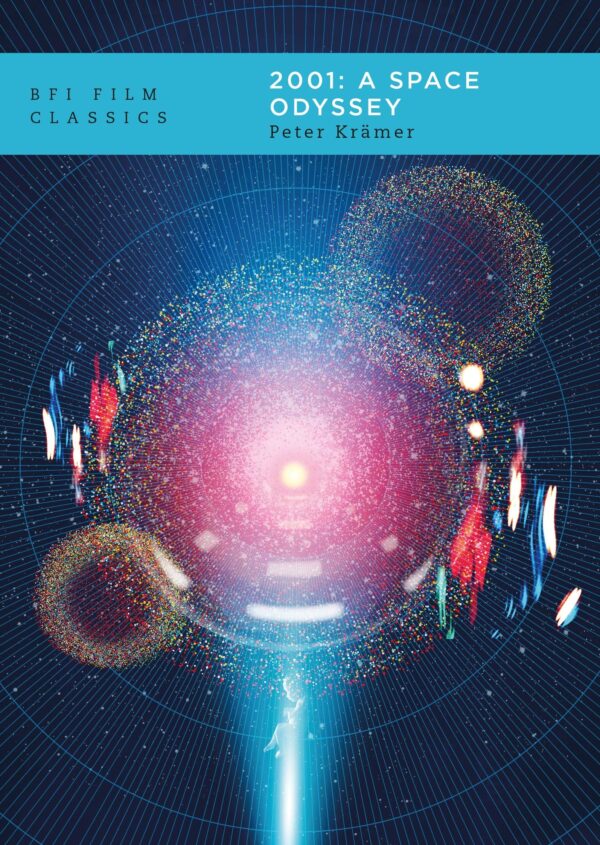 2001: A Space Odyssey (BFI Film Classics)