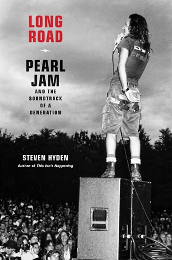 "Long Road: Pearl Jam and the Soundtrack of a Generation"