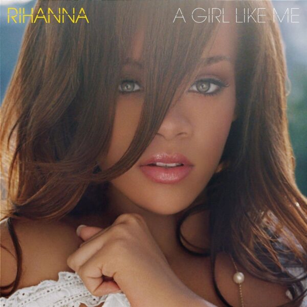 Rihanna - A Girl Like Me [CD]