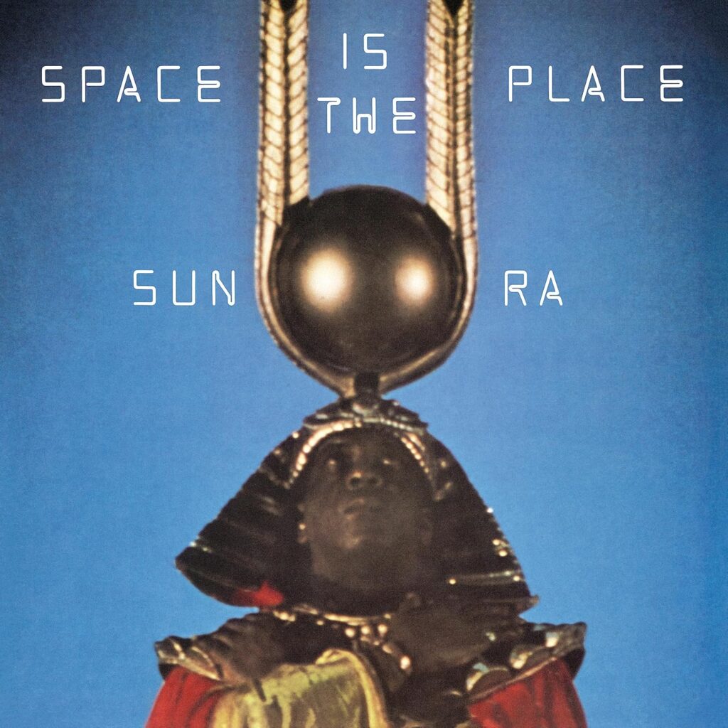 Sun Ra And The Intergalactic Infinity Orchestra - Space Is The Place