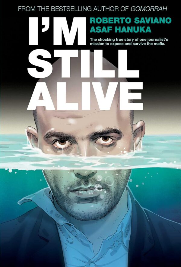 Roberto Saviano | Asaf Hanuka - I'm Still Alive