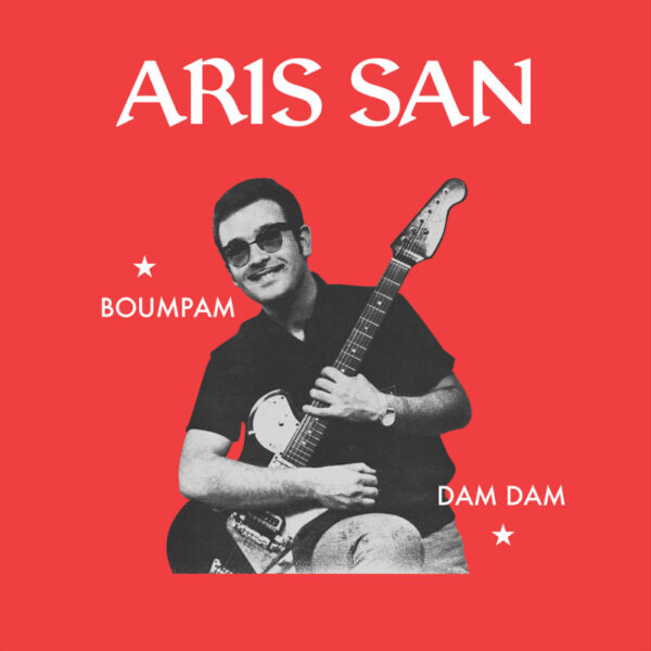 Aris San - Boumpam / Dam Dam | אריס סאן - בום פאם / דאם דאם ["10]