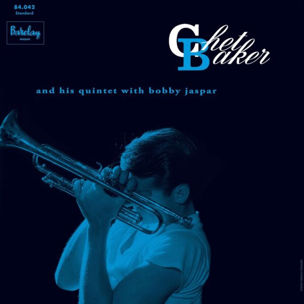 The Chet Baker Quintet - Chet Baker And His Quintet With Bobby Jaspar